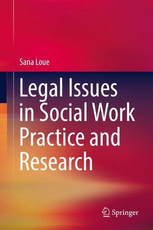 Legal Issues In Social Work Practice And Research 1st Ed Sana Loue