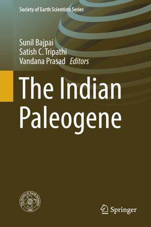 The Indian Paleogene 1st Ed Sunil Bajpai Satish C Tripathi