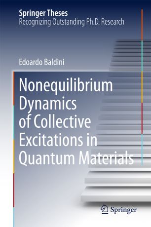 Nonequilibrium Dynamics Of Collective Excitations In Quantum Materials 1st Ed Edoardo Baldini