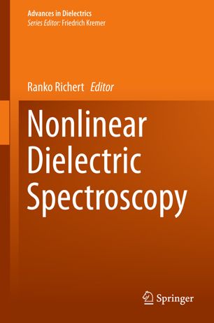 Nonlinear Dielectric Spectroscopy 1st Ed Ranko Richert