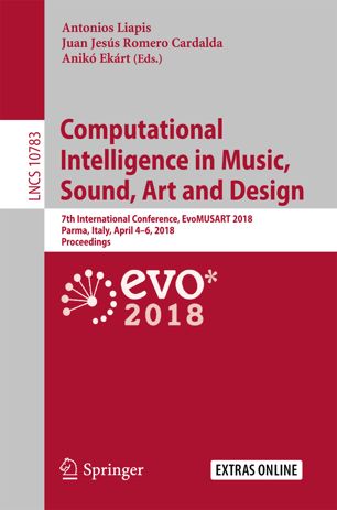 Computational Intelligence In Music Sound Art And Design 1st Ed Antonios Liapis