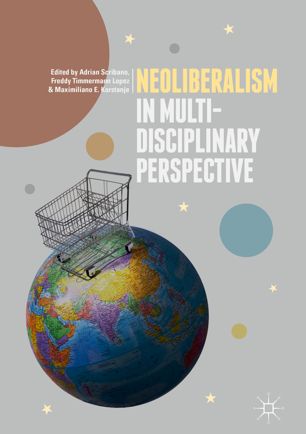 Neoliberalism In Multidisciplinary Perspective 1st Ed Adrian Scribano