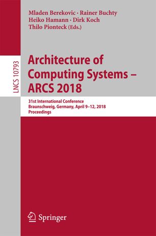 Architecture Of Computing Systems Arcs 2018 1st Ed Mladen Berekovic