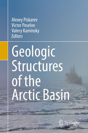 Geologic Structures Of The Arctic Basin 1st Ed Alexey Piskarev