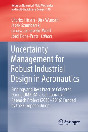 Uncertainty Management For Robust Industrial Design In Aeronautics 1st Ed Charles Hirsch