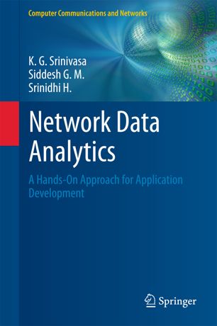 Network Data Analytics 1st Ed K G Srinivasa Siddesh G M