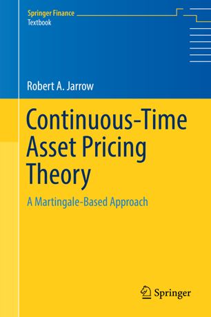 Continuoustime Asset Pricing Theory 1st Ed Robert A Jarrow