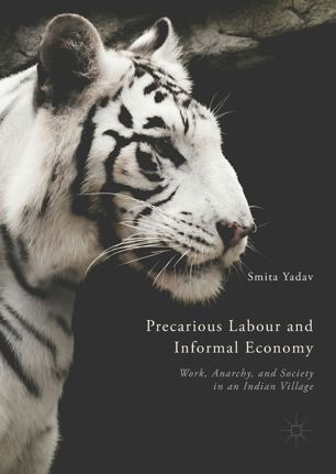 Precarious Labour And Informal Economy 1st Ed Smita Yadav
