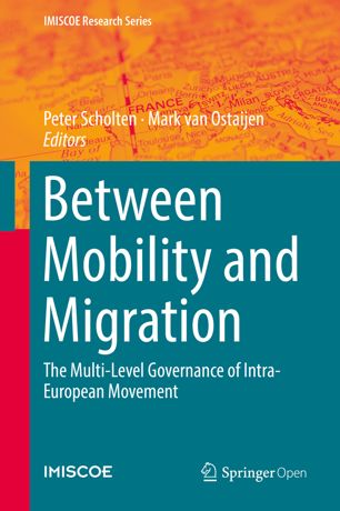 Between Mobility And Migration 1st Ed Peter Scholten Mark Van Ostaijen