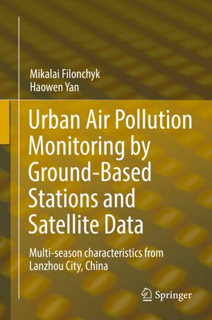 Urban Air Pollution Monitoring By Groundbased Stations And Satellite Data 1st Ed Mikalai Filonchyk