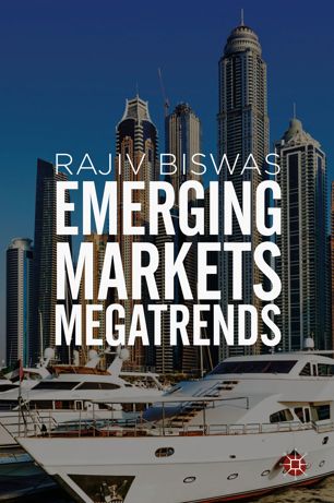 Emerging Markets Megatrends 1st Ed Rajiv Biswas