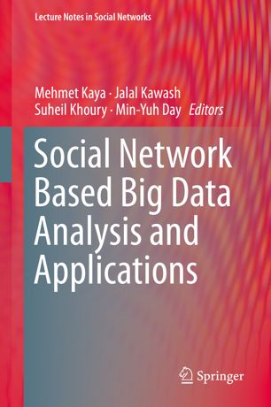 Social Network Based Big Data Analysis And Applications 1st Ed Mehmet Kaya