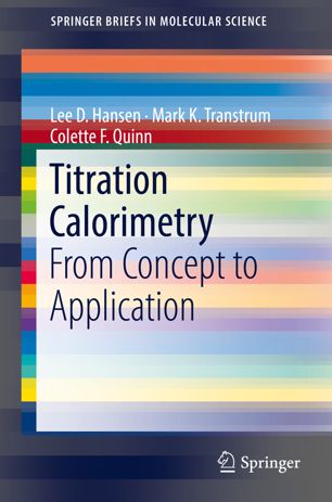 Titration Calorimetry 1st Ed Lee D Hansen Mark K Transtrum