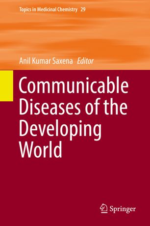 Communicable Diseases Of The Developing World 1st Ed Anil Kumar Saxena