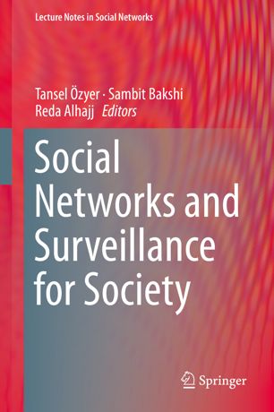 Social Networks And Surveillance For Society 1st Ed Tansel özyer