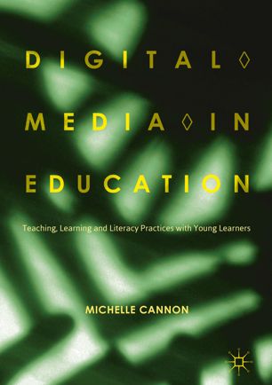Digital Media In Education 1st Ed Michelle Cannon