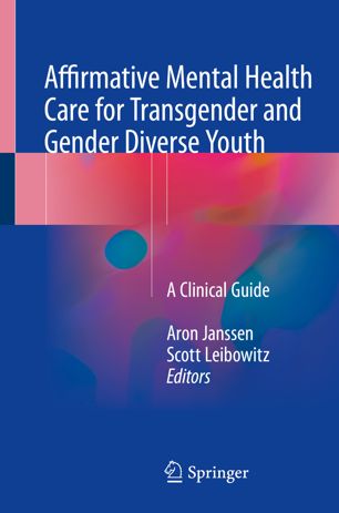 Affirmative Mental Health Care For Transgender And Gender Diverse Youth 1st Ed Aron Janssen