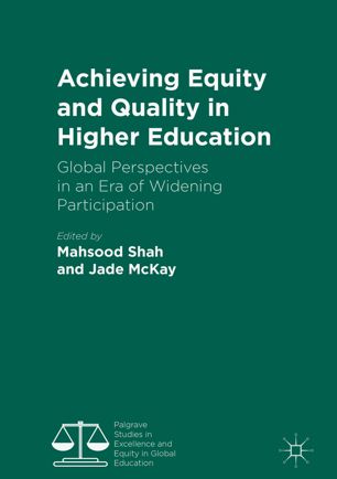 Achieving Equity And Quality In Higher Education 1st Ed Mahsood Shah