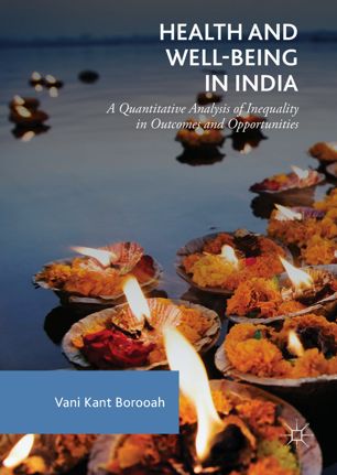 Health And Wellbeing In India 1st Ed Vani Kant Borooah
