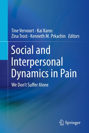 Social And Interpersonal Dynamics In Pain 1st Ed Tine Vervoort