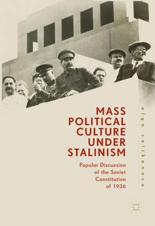 Mass Political Culture Under Stalinism 1st Ed Olga Velikanova
