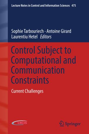 Control Subject To Computational And Communication Constraints 1st Ed Sophie Tarbouriech