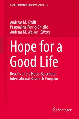 Hope For A Good Life 1st Ed Andreas M Krafft Pasqualina Perrigchiello