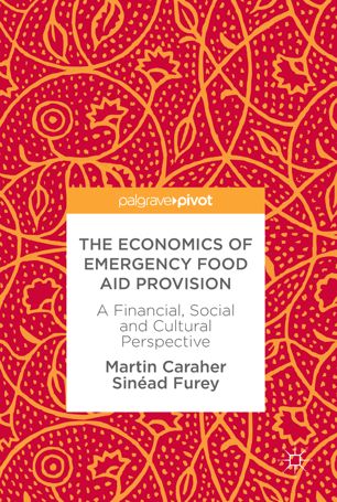 The Economics Of Emergency Food Aid Provision 1st Ed Martin Caraher