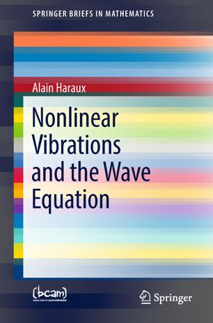 Nonlinear Vibrations And The Wave Equation 1st Ed Alain Haraux