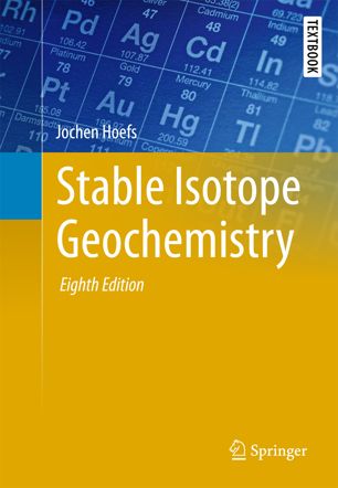 Stable Isotope Geochemistry 8th Ed Jochen Hoefs