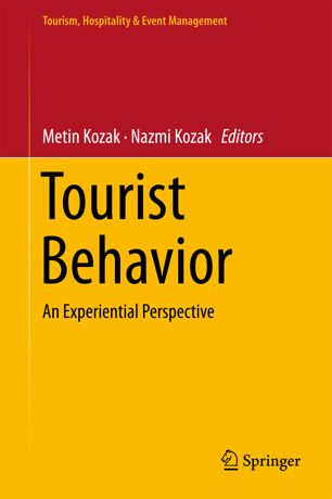 Tourist Behavior 1st Ed Metin Kozak Nazmi Kozak