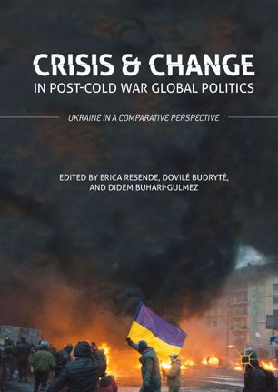 Crisis And Change In Postcold War Global Politics 1st Ed Erica Resende