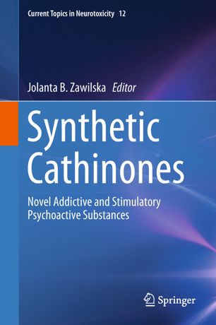 Synthetic Cathinones 1st Ed Jolanta B Zawilska