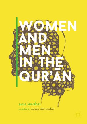 Women And Men In The Qurn 1st Ed Asma Lamrabet
