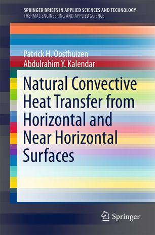 Natural Convective Heat Transfer From Horizontal And Near Horizontal Surfaces 1st Ed Patrick H Oosthuizen