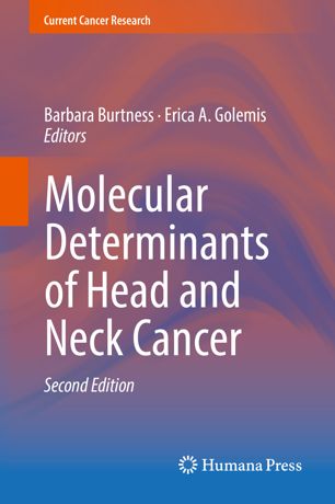 Molecular Determinants Of Head And Neck Cancer 2nd Ed Barbara Burtness