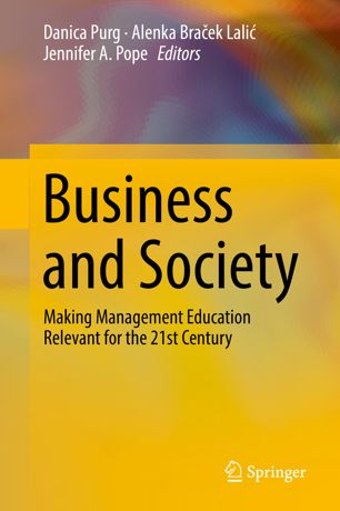 Business And Society 1st Ed Danica Purg Alenka Braek Lali