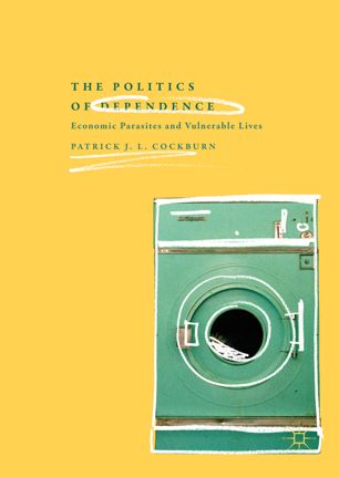 The Politics Of Dependence 1st Ed Patrick J L Cockburn