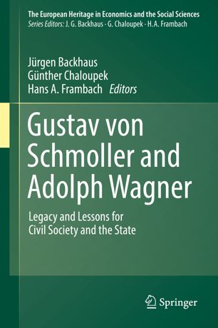 Gustav Von Schmoller And Adolph Wagner 1st Ed Jrgen Backhaus