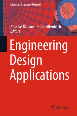 Engineering Design Applications 1st Ed Andreas Chsner Holm Altenbach