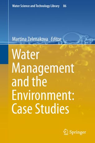 Water Management And The Environment Case Studies 1st Ed Martina Zelenakova