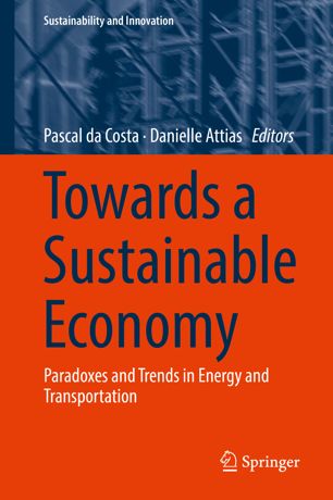 Towards A Sustainable Economy 1st Ed Pascal Da Costa Danielle Attias