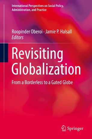 Revisiting Globalization 1st Ed Roopinder Oberoi Jamie P Halsall