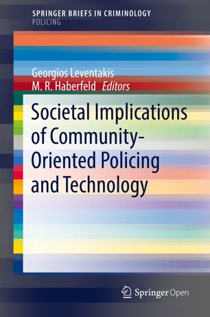 Societal Implications Of Communityoriented Policing And Technology 1st Ed Georgios Leventakis