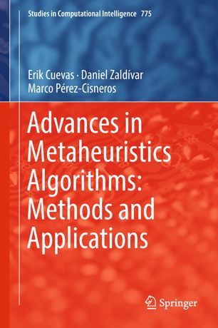 Advances In Metaheuristics Algorithms Methods And Applications 1st Ed Erik Cuevas
