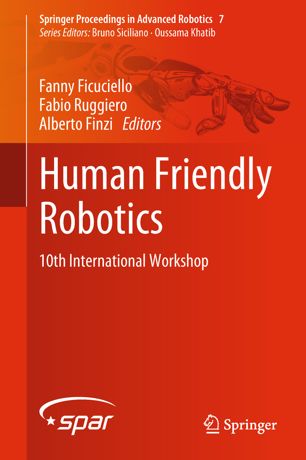 Human Friendly Robotics 1st Ed Fanny Ficuciello Fabio Ruggiero