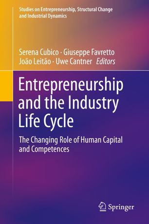 Entrepreneurship And The Industry Life Cycle 1st Ed Serena Cubico