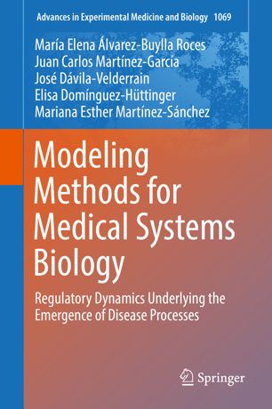Modeling Methods For Medical Systems Biology 1st Ed Mara Elena Lvarezbuylla Roces
