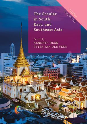The Secular In South East And Southeast Asia 1st Ed Kenneth Dean