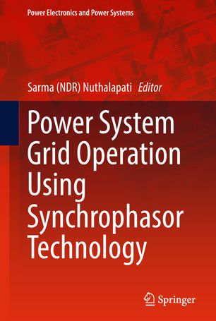 Power System Grid Operation Using Synchrophasor Technology 1st Ed Sarma Ndr Nuthalapati